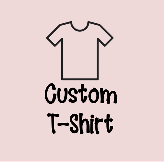 Custom T-Shirt